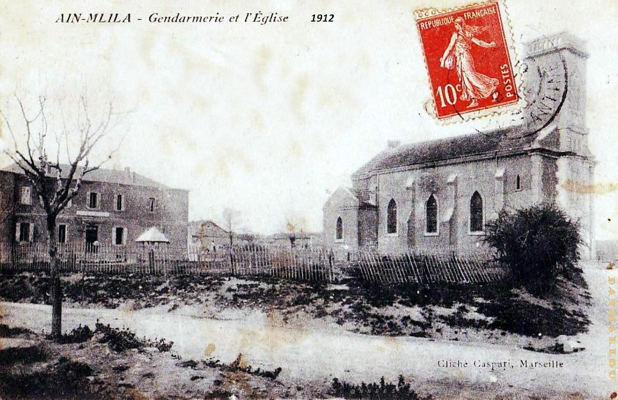 Ain-M'Lila - Gendarmerie et Eglise - 1912.jpg